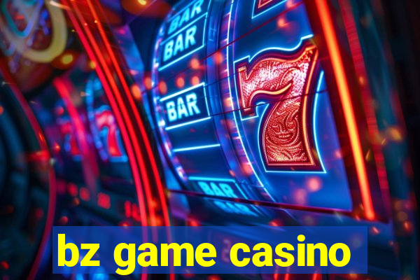 bz game casino